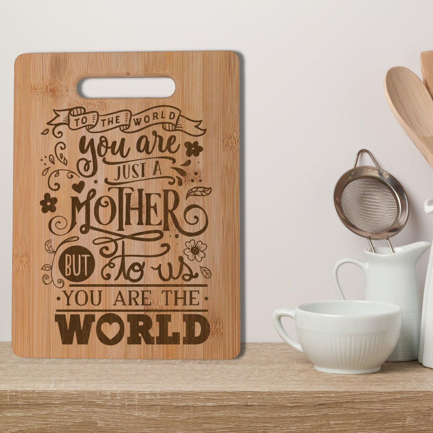 Mother You are the World Real Bamboo Chopping Board Perfect Mother's Day Gift for the Kitchen 30 x 23 cm