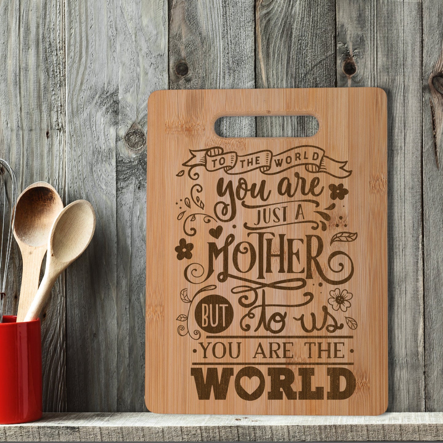 Mother You are the World Real Bamboo Chopping Board Perfect Mother's Day Gift for the Kitchen 30 x 23 cm