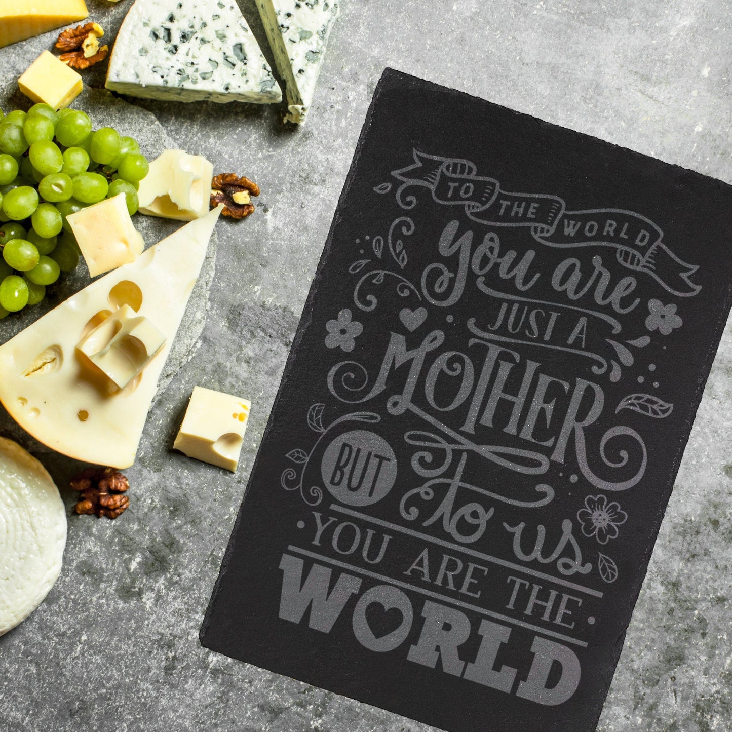 Mother you are the world to us Engraved Slate Cheeseboard / Table mat Placemat - Gift for Mother's Day / Birthday / Housewarming